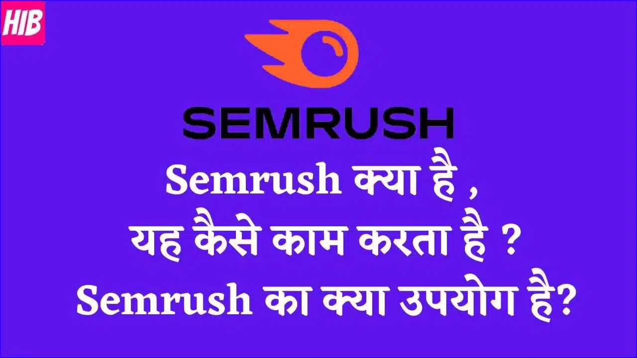 Semrush kya hai